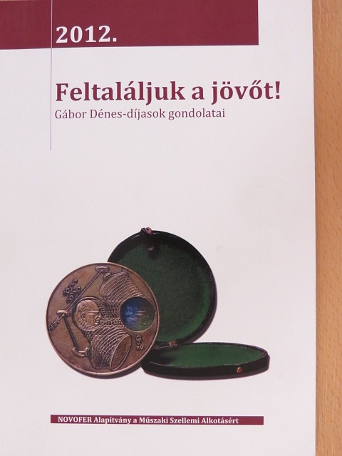 Bárczy Pál - Feltaláljuk a jövőt! [antikvár]