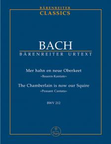 J. S. Bach - MER HAHN EN NEUE OBERKEET "BAUERN-KANTATE" BWV 212, TASCHENPARTITUR