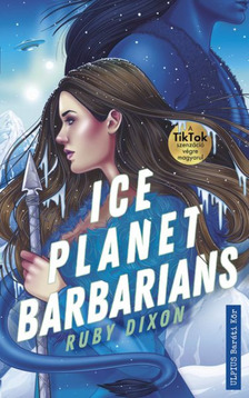 Ruby Dixon - Ice Planet Barbarians [eKönyv: epub, mobi]