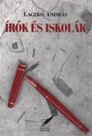 Laczkó András - Írók és iskolák (dedikált) [antikvár]