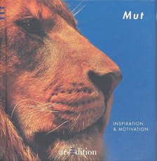 JOHN, HEIKE - Mut. Inspiration und Motivation [antikvár]