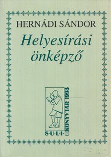 Hernádi Sándor - Helyesírási önképző [antikvár]