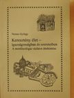 Nemes György - Keresztény élet - igazságosságban és szeretetben [antikvár]