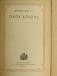 Bangha Béla - Örök kőszál [antikvár]