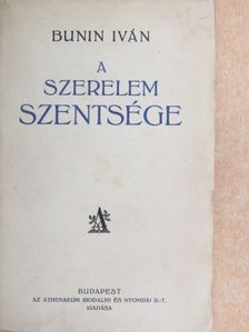 Bunin Iván - A szerelem szentsége [antikvár]