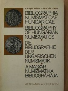 F. Fejér Mária - A magyar numizmatika bibliográfiája [antikvár]