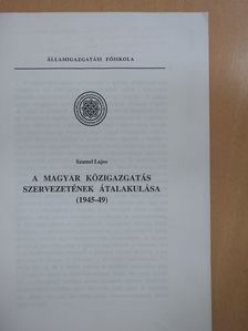 Szamel Lajos - A magyar közigazgatás szervezetének átalakulása (dedikált példány) [antikvár]