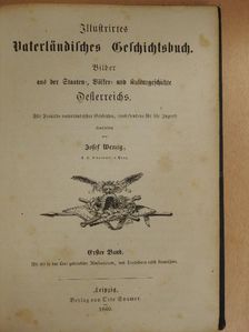 Josef Wenzig - Illustrirtes Vaterländisches Geschichtsbuch I. (gótbetűs) [antikvár]