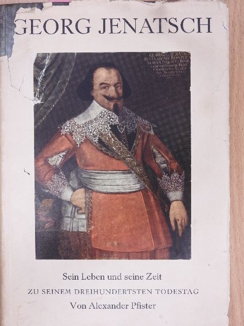 Alexander Pfister - Georg Jenatsch sein Leben und seine Zeit [antikvár]