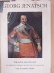 Alexander Pfister - Georg Jenatsch sein Leben und seine Zeit [antikvár]