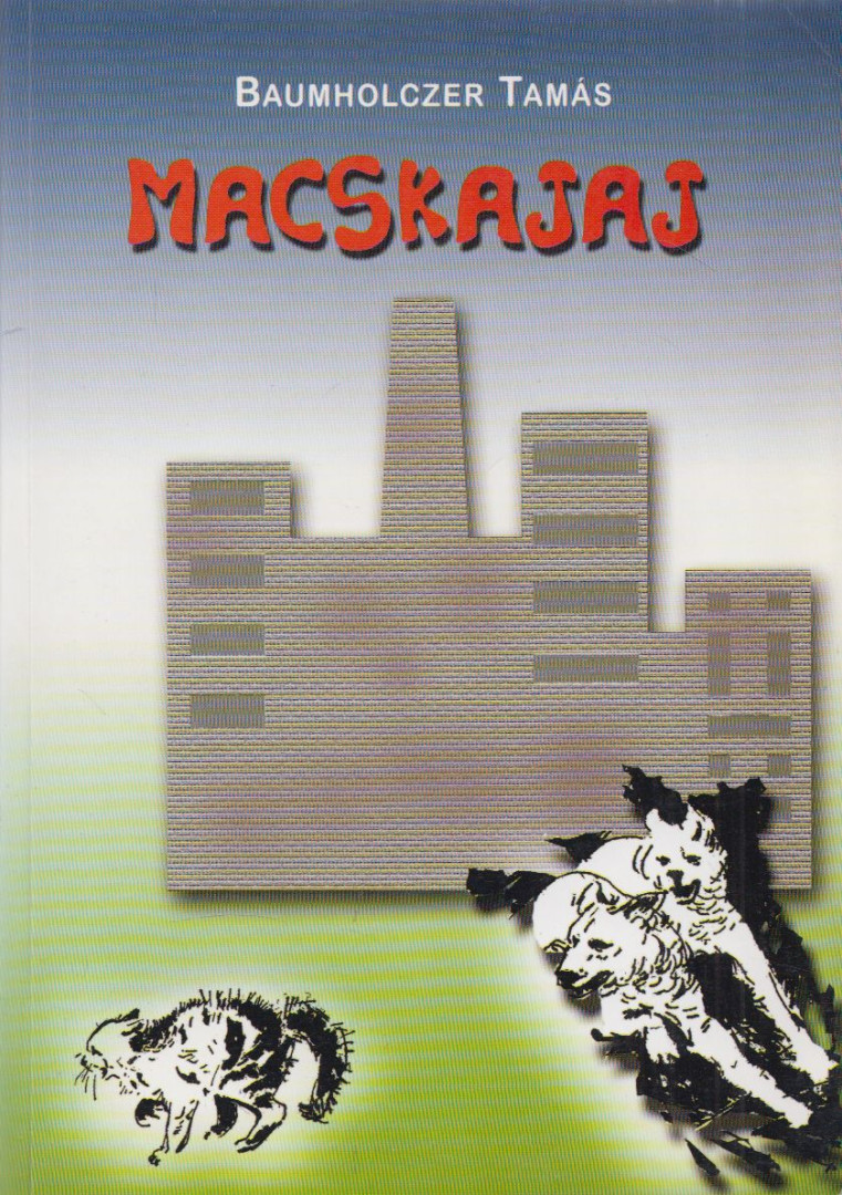 Baumholczer Tamás - Macskajaj (dedikált) [antikvár]