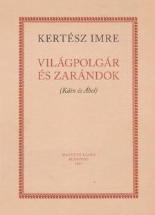 KERTÉSZ IMRE - Világpolgár és zarándok [antikvár]