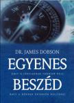 DOBSON, JAMES - Egyenes beszéd [antikvár]