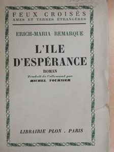 Erich Maria Remarque - L'ile d'espérance [antikvár]