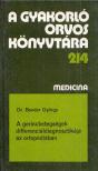 Dr. Bender György - A gerincbetegségek differenciáldiagnosztikája az ortopédiában [antikvár]