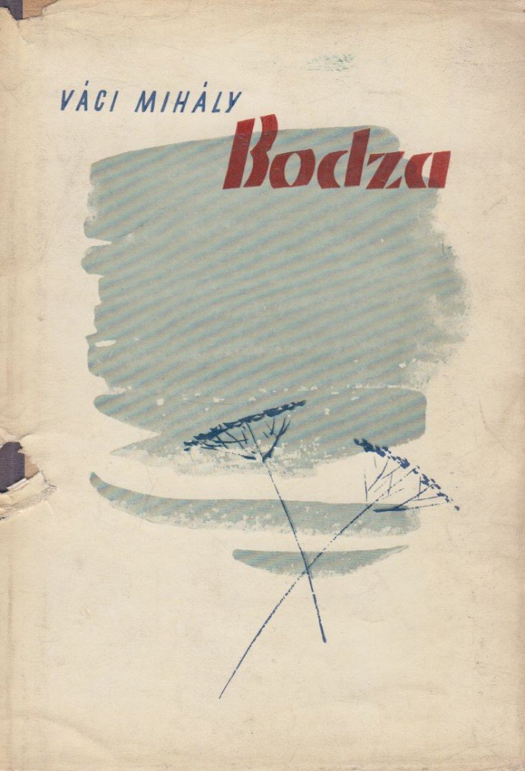 VÁCI MIHÁLY - Bodza [antikvár]