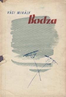 VÁCI MIHÁLY - Bodza [antikvár]