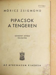 Móricz Zsigmond - Pipacsok a tengeren [antikvár]