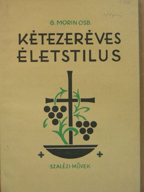 Germain Morin - Kétezeréves életstilus [antikvár]