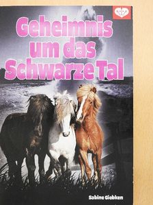 Sabine Giebken - Geheimnis um das Schwarze Tal [antikvár]