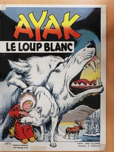 Jean Ollivier - Ayak - Le Loup Blanc [antikvár]
