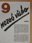 Ágh Attila - Mozgó Világ 2008. szeptember [antikvár]