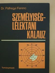 Dr. Pálhegyi Ferenc - Személyiség-lélektani kalauz [antikvár]