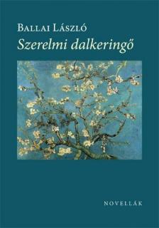 BALLAI LÁSZLÓ - Szerelemi dalkeringő [antikvár]