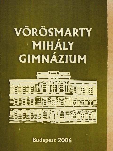 Vörösmarty Mihály Gimnázium [antikvár]
