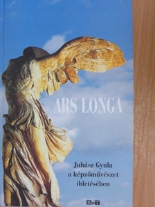 Juhász Gyula - Ars Longa [antikvár]