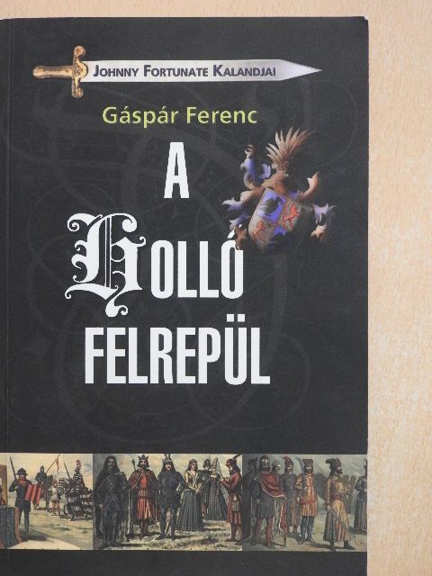 Gáspár Ferenc - A holló felrepül [antikvár]