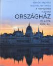 Wachsler Tamás; Török András - A nevezetes magyar Országház és a tér, ahol áll [antikvár]