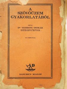Dr. Thiering Oszkár - A szövőüzem gyakorlatából (rossz állapotú) [antikvár]