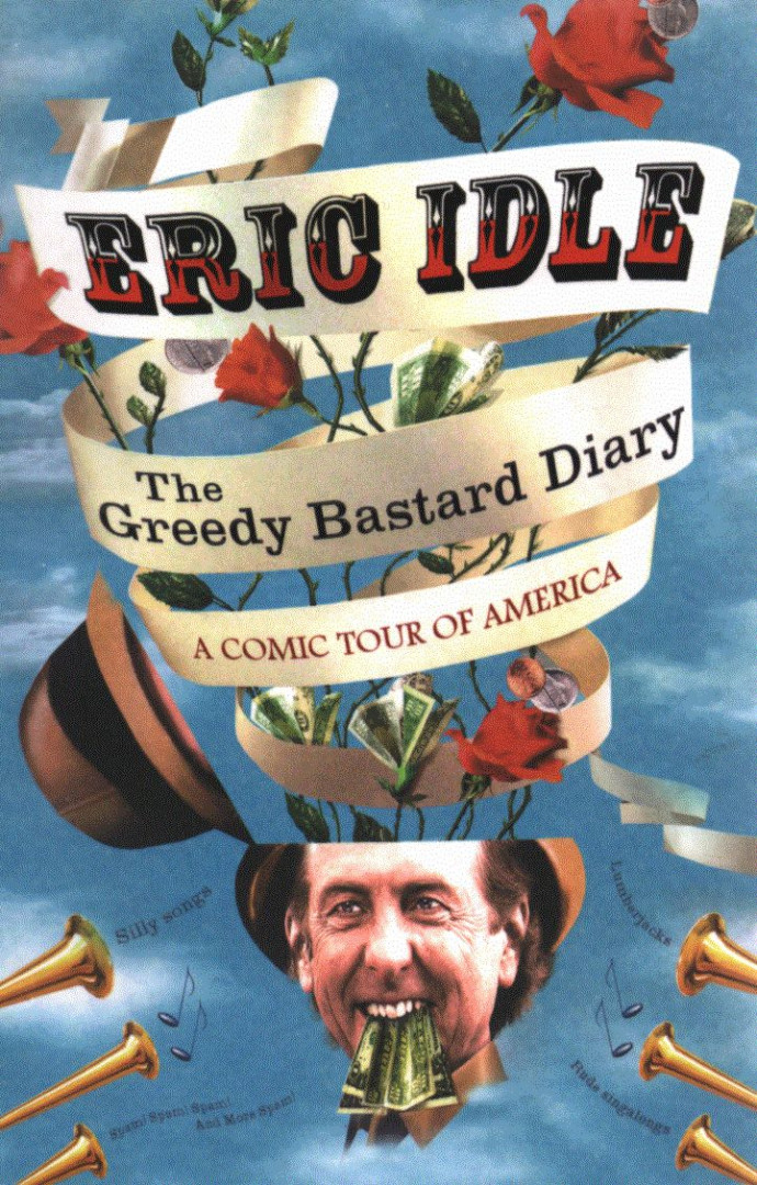 Eric Idle - The Greedy Bastard Diary [antikvár]