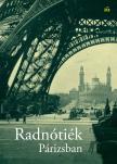 Schmal Alexandra[szerk.] - Radnótiék Párizsban