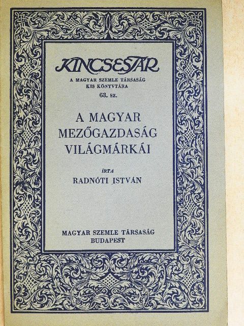 Radnóti István - A magyar mezőgazdaság világmárkái [antikvár]
