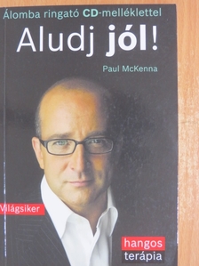 Paul McKenna - Aludj jól! [antikvár]