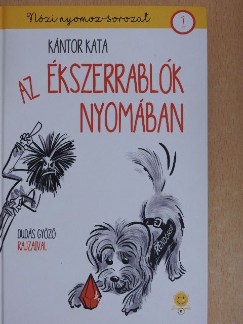 Kántor Kata - Az ékszerrablók nyomában [antikvár]