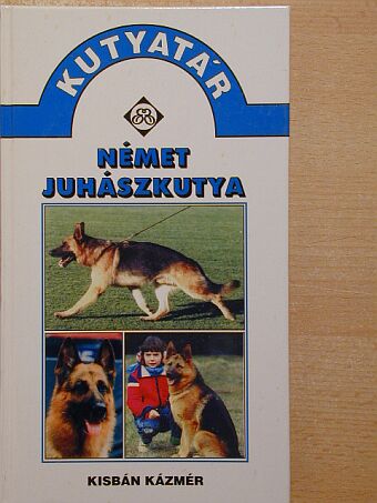 Kisbán Kázmér - Német juhászkutya [antikvár]