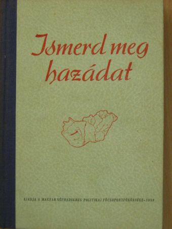 Ismerd meg hazádat [antikvár]