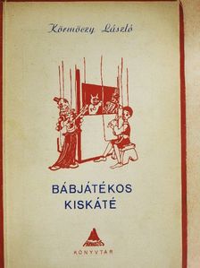 Körmöczy László - Bábjátékos kiskáté [antikvár]