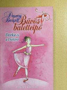 Darcey Bussell - Dorka és a Diótörő [antikvár]