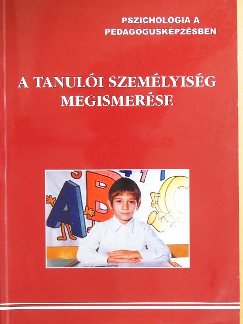 Barcsa Lászlóné - A tanulói személyiség megismerése [antikvár]
