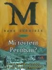 Cassandra Clare - Mi történt Peruban? [antikvár]