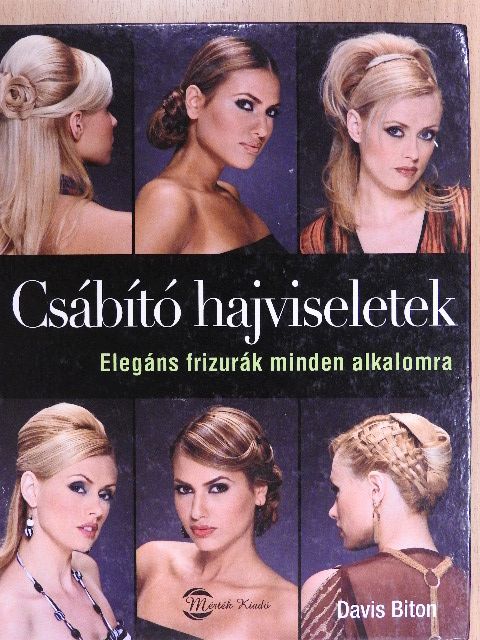 Davis Biton - Csábító hajviseletek [antikvár]