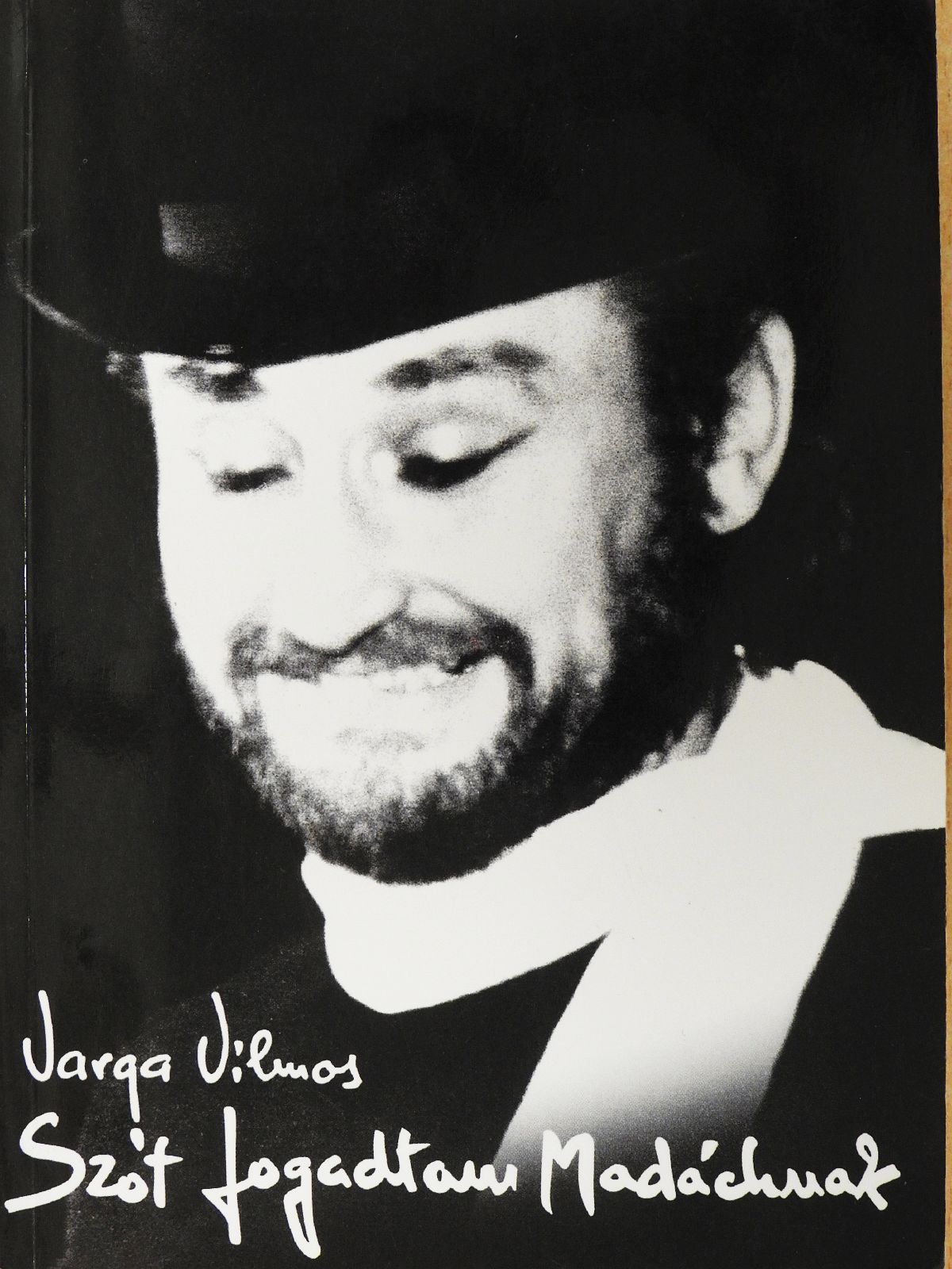 Varga Vilmos - Szót fogadtam Madáchnak (dedikált példány) [antikvár]