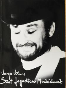 Varga Vilmos - Szót fogadtam Madáchnak (dedikált példány) [antikvár]