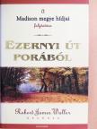 Robert James Waller - Ezernyi út porából [antikvár]