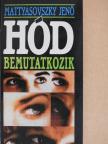 Mattyasovszky Jenő - Hód bemutatkozik [antikvár]