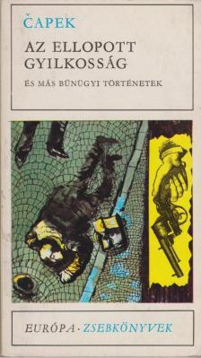 Karel Capek - Az ellopott gyilkosság [antikvár]